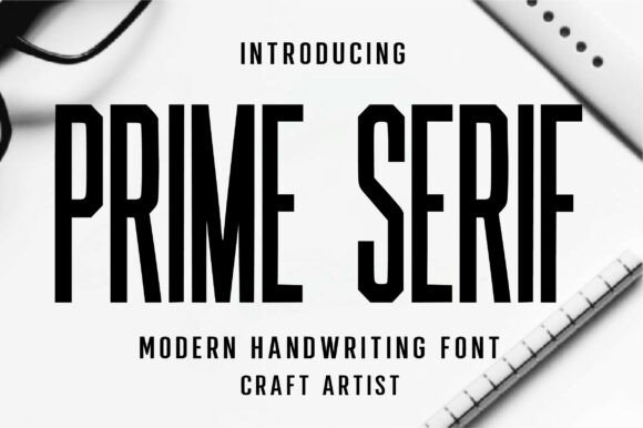 Prime Serif Typeface for Modern Editorial Design