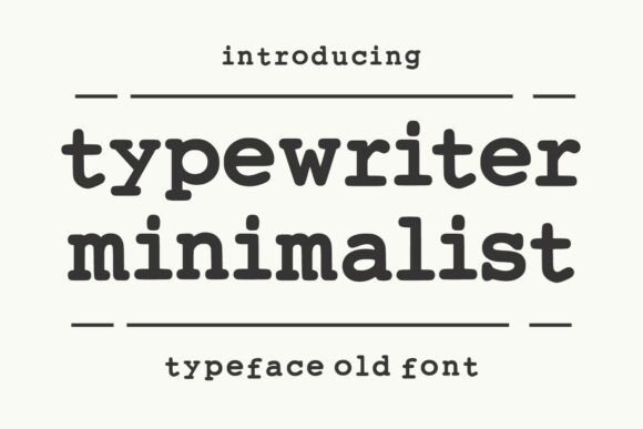 Typewriter Minimalist Typeface for Branding